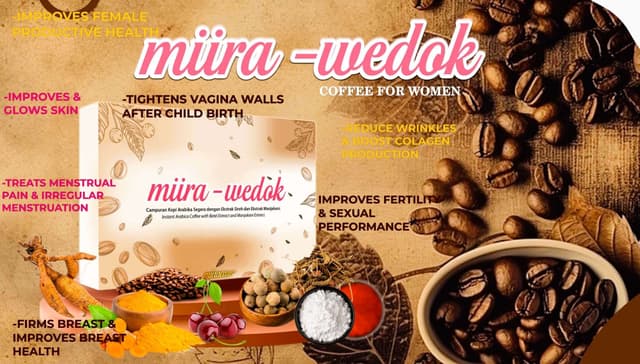 Miira Wedok, Coffee for Women. Complete Health Care Supplement For Women